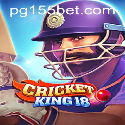 Exploring CricketKing18: Innovative Gameplay with 155bet Integration