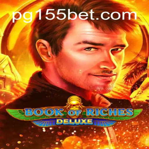 Exploring the World of BookofRichesDeluxe: A Captivating Gaming Experience with 155bet