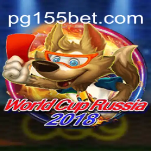 Exploring the Exciting World of WorldCupRussia2018 and 155bet
